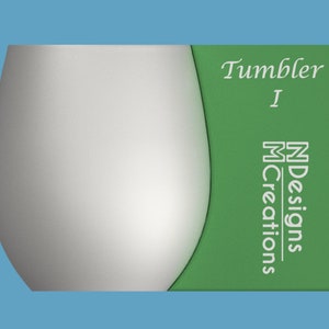 May include: A white tumbler with a green label that says "Tumbler I" and "N Designs M Creations".