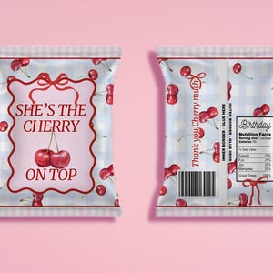 May include: A printable party favor bag design featuring a red cherry with the text "She's the Cherry on Top" and a blue and white gingham pattern. The back of the bag has a nutrition facts label with the text "Thank you Cherry much" and "Birthday".