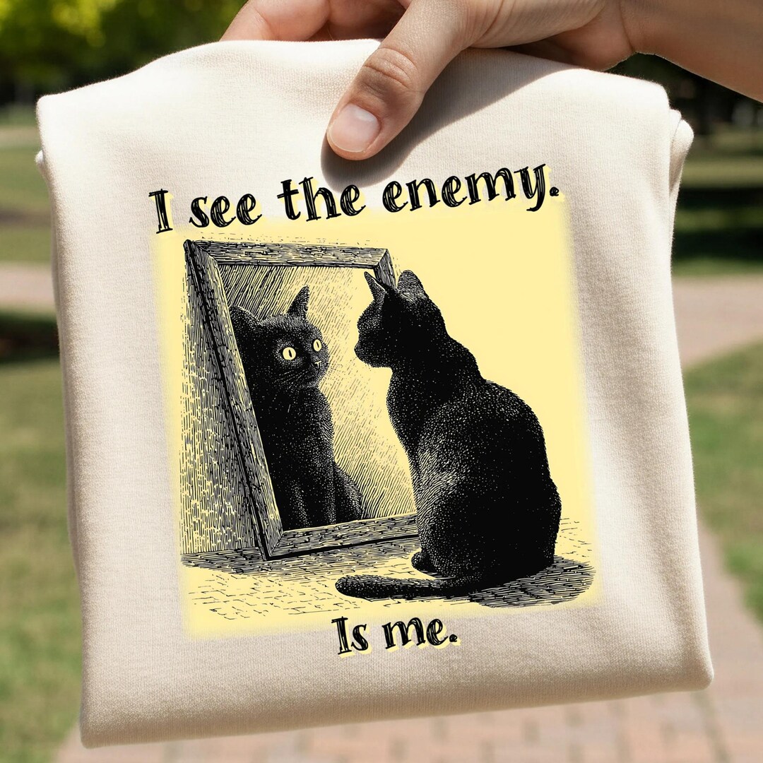 Enemy is Me Shirt: Dramatic Cat Meme - Self Sabotage Humor, Relatable ...