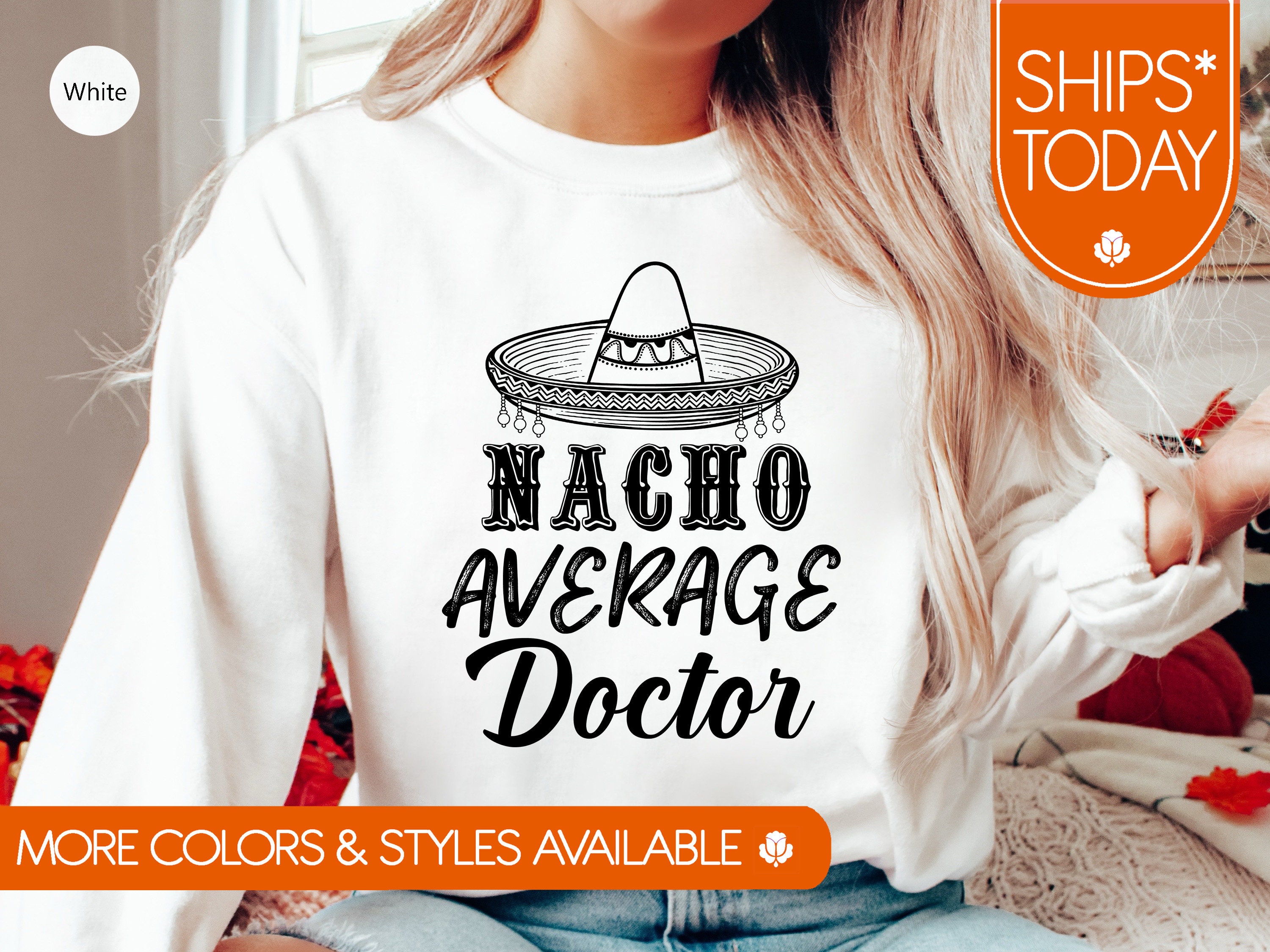 Nacho Average Doctor Sweatshirt Graduation Gift Doctor - Etsy