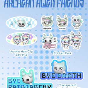 Peut inclure: Ensemble d'autocollants, porte-clés et pinces à cheveux avec des personnages extraterrestres aux couleurs pastel. Le texte comprend "ARCHEAN ALIEN FRIENDS", "BYE EARTH" et "BYE PATRIARCHY". Les articles ont une esthétique de dessin animé.