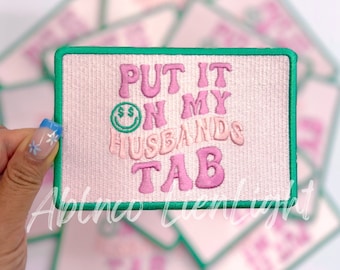 put it on my husbands tab patch, preppy patch, patches for hat, trucker hat patch, trendy patch, funny patch, snarky patch, girly patch, diy