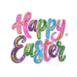 May include: A colorful sequined design spells out "Happy Easter" in a playful, cursive font. The letters are outlined in silver and filled with vibrant hues of pink, purple, blue, green, and gold, creating a festive and eye-catching display.