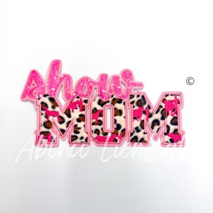 May include: Pink and brown "Show Mom" sign with a leopard print background and pink silhouettes of cows and horses.