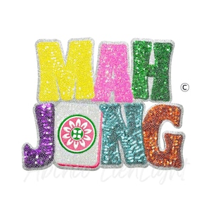 May include: A colorful sequined design spelling out "MAH JONG" with each letter in a different color. The letters are yellow, pink, green, purple, teal, and orange. A Mahjong tile is in the center.