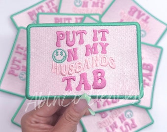 put it on my husbands tab patch, preppy patch, patches for hat, trucker hat patch, trendy patch, funny patch, snarky patch, girly patch, diy