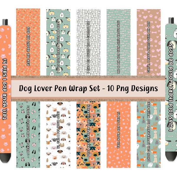 Dog Lover Pen Wrap Png Bundle, Funny Pet Dog Humor Pen Wrap Sublimation, Pen Wrap Waterslide, Epoxy Pen Wrap Template