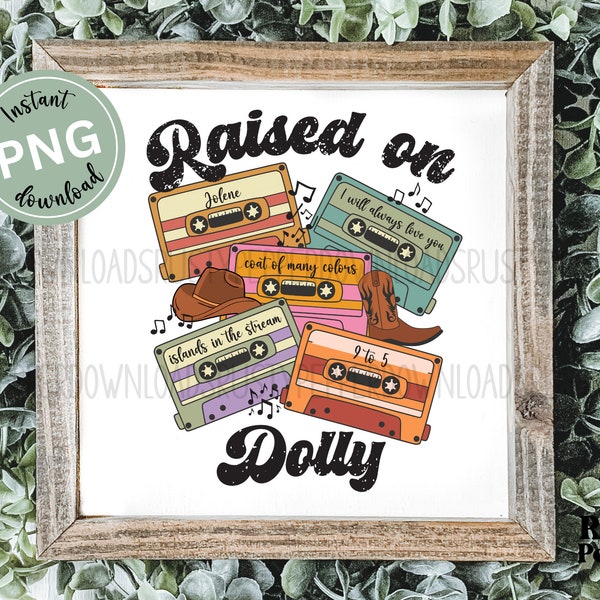 Raised On Dolly Retro Cassette Png, Country Music Png, Country Concert Png, Retro Country Music Shirt Design Png