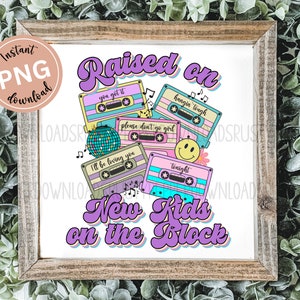 Raised on New Kids on the Block Pastel Retro Cassette Tape Music Png, 80 90s Boy Bands Custom Song Png File, NKOTB Music Sublimation Graphic
