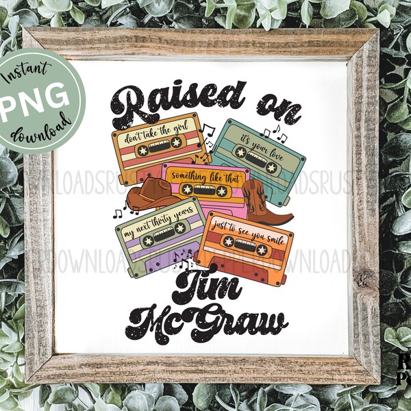 Raised On Tim McGraw Retro Cassette Country Music Png, Music Lover Country Concert Custom Song List Sublimation Digital Graphics File