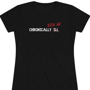 Chronisch Zieke AF - Triblend Tee Dames