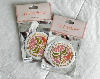 Trust in His Timing Car Air Freshener - Strawberry Scent