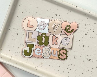 Love Like Jesus Sticker, Neutral Aesthetic, Faith Decal