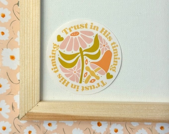 Trust in His Timing Sticker, Christian Floral Vinyl Decal