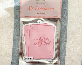 No Luck Only God Car Air Freshener: Christian Gift, Coconut Scent