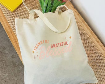 Thankful Grateful Blessed Tote Bag: Christian Gift, Bible Study Bag