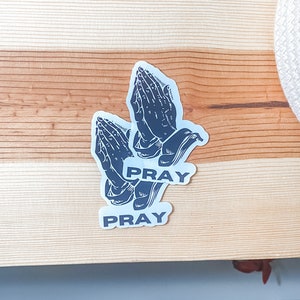 Pray Vinyl Sticker: Christian Laptop Decal, Water-resistant - Etsy