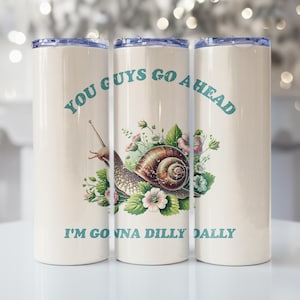 Gobelet drôle PNG 20 oz Gobelet fin Wrap Png Design sublimation gobelet rétro Weirdcore Png Png désarticulé escargot Dilly Dally Gobelet tendance