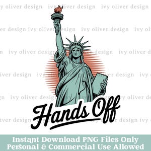 Mãos Fora PNG Download Estátua da Liberdade Png Tendências Design de Camiseta Anti-Trump Político Png Camisa Vintage Retro Png Design de Sublimação Png