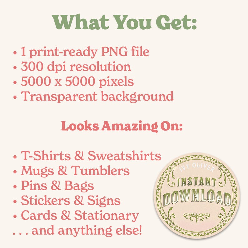 May include: A digital download graphic design featuring a green and white circle with the text "INSTANT DOWNLOAD" in a vintage style font. The graphic is perfect for use on t-shirts, mugs, stickers, and other merchandise.