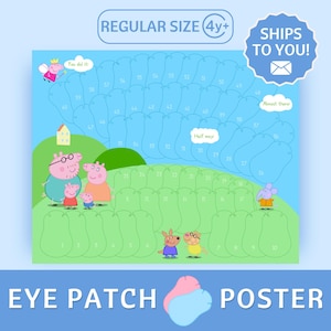 May include: A light blue eye patch poster featuring Peppa Pig characters on a green hill landscape. The poster includes numbered spaces for tracking progress, with text bubbles saying You did it, Half way, and Almost there, plus the text REGULAR SIZE 4y+.