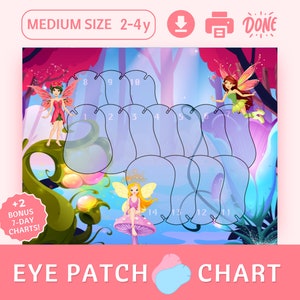 May include: A colourful eye patch chart featuring fairies and flowers. The chart has 14 spaces for eye patches and numbers 1 to 14. The chart is designed for children aged 2-4. It says "+2 Bonus 7-Day Charts!" and "Eye Patch Chart".