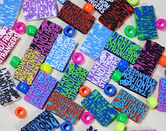 I Take Kandi From Strangers kandi beads