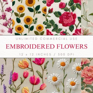 May include: A collection of embroidered flower designs, including sunflowers, roses, and daisies. The text reads "Embroidered Flowers" and specifies dimensions of 12 x 12 inches. The designs are for unlimited commercial use.