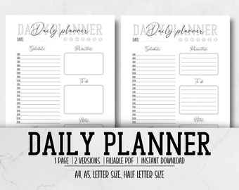 May include: Two black and white printable daily planner pages with the text "Daily Planner" at the top. The pages are divided into sections for schedule, priorities, to do, and notes. The text "1 Page | 2 Versions | Fillable PDF | Instant Download" and "A4, A5, Letter Size, Half Letter Size" is at the bottom of the image.