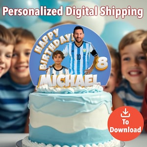 Cake Topper Messi with Photo Personalized Soccer Birthday Decoration Printable Custom cake topper Digital File Messi Birthday Decor JPG