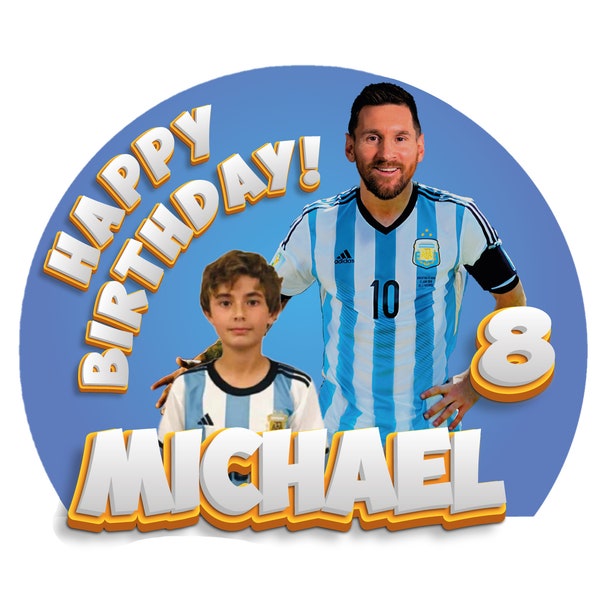 Topper de gâteau Messi personnalisé avec votre nom de photo et votre âge Messi avec vous Cake Topper Argentine Birthday Party Digital Cake Topper