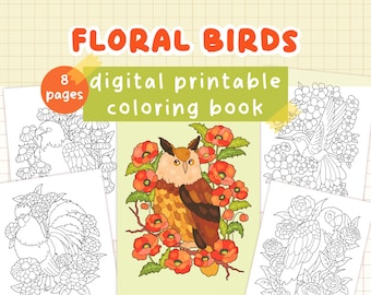 May include: Digital printable colouring book titled "Floral Birds" with 8 pages. The cover features a colourful owl illustration surrounded by red flowers. The book includes black and white line drawings of birds and flowers.