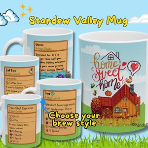 May include: A white ceramic mug with a Stardew Valley design. The mug features a pixelated image of a house with the text "home sweet home" and a heart. The mug also features a pixelated image of a coffee bean with the text "Coffee" and a pixelated image of a tea leaf with the text "Tea".