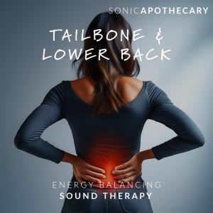 May include: Image of a person with hands on lower back, with the text "TAILBONE & LOWER BACK" and "ENERGY BALANCING SOUND THERAPY". The image has a red glow on the lower back, suggesting pain or treatment focus. The person is wearing a dark long-sleeved shirt.