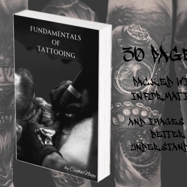 Fundamentals of tattooing, Complete tattoo step by step guide e-book from award winning artist. 30 fully covered pages and illustrations.