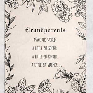 Grandparent Gift Blanket: Flower Fleece Throw, Christmas Gift for Grandma Grandpa, Anniversary, Grandparents Make The World Softer Kinder