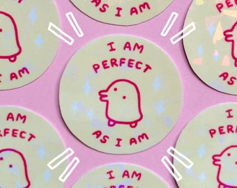 Naklejka holograficzna Kuchipatchi - naklejka z pozytywną afirmacją - naklejka Tamagotchi - anime - słodka - kawaii - „Jestem idealna taka, jaka jestem”