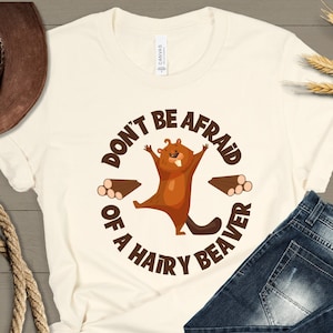 Beaver shirt, Funny Beaver Shirt, Beaver Gift, Beaver Lover Shirt, Cute Beaver Shirt, Animal Lover Shirt, Funny Animal Tshirt, Beaver, Puns
