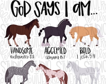 God says I am horses | Sublimation Design | Digital Download | Women’s, Kids Shirt PNG