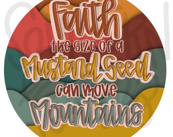 Faith the size of a mustard seed | Sublimation Design | Digital Download | Women’s, Kids Shirt PNG