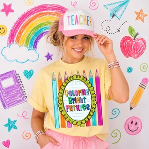 Coloring bright futures design | school png, teacher png, student png | Sublimation Design | Digital Download | Women’s, Kids Shirt PNG