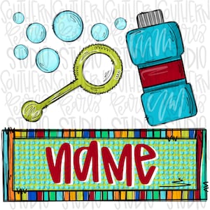 May include: A whimsical illustration featuring a bubble wand, a bottle of bubble solution, and several floating bubbles. The word "NAME" is displayed in red letters on a colorful sign, perfect for personalization.