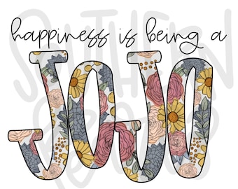 Happiness is being a JOJO | Sublimation Design | Digital Download | Women’s, Kids Shirt PNG