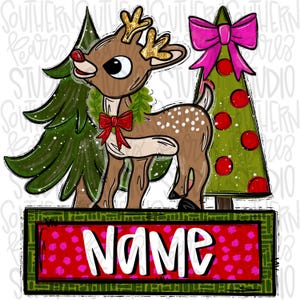 May include: A cartoon illustration featuring a reindeer with gold antlers, a red nose, and a green wreath. Two Christmas trees and a pink bow are also present. The word "NAME" is displayed on a red and pink background.