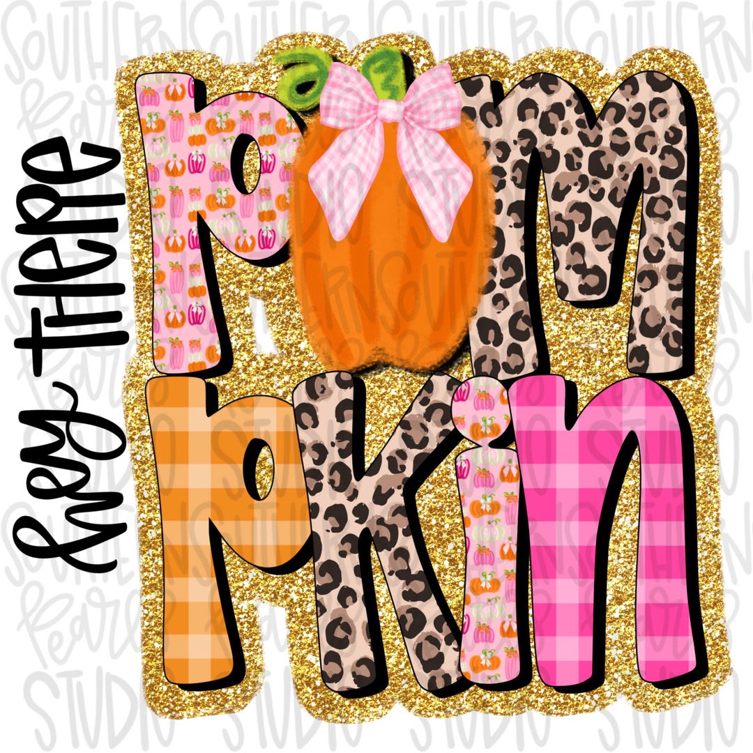 Hey There Pumpkin Wording | Sublimation Design | Digital Download ...