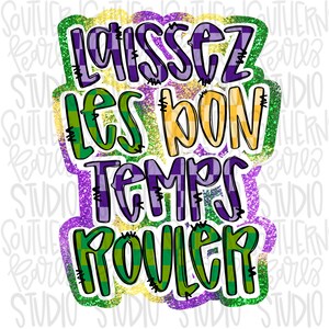 May include: A decorative sticker or graphic design featuring the text Laissez les bon temps rouler in a bold, playful font. The letters are filled with purple, green, and yellow checkered patterns, accented with black stitch-like details.