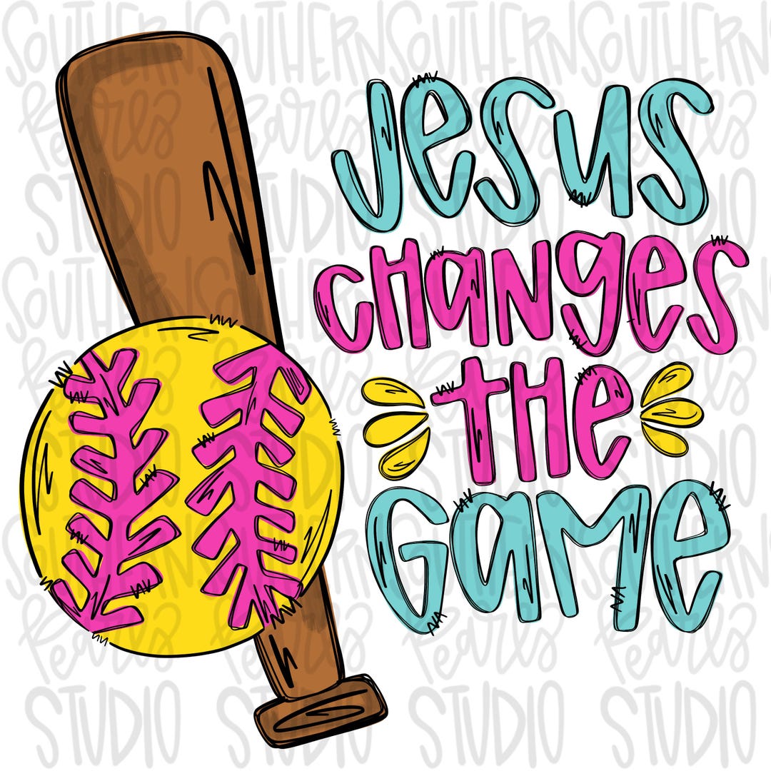 Softball Jesus Changes the Game Pink | Sublimation Design | Digital ...