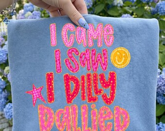 I came I saw I dilly dallied png, bright png, preppy png, girly png, mom png, spring png, whimsy png, Womens png, Kids png, digital