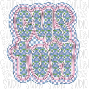 May include: A blue and pink patterned design with the word "CUSTOM" in black outlined letters.