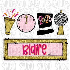 May include: A gold glitter frame with the name "Blaire" in pink letters.  There are four New Year's Eve themed images above the frame: a clock face, a party hat with the year 2025, a noisemaker, and a disco ball.